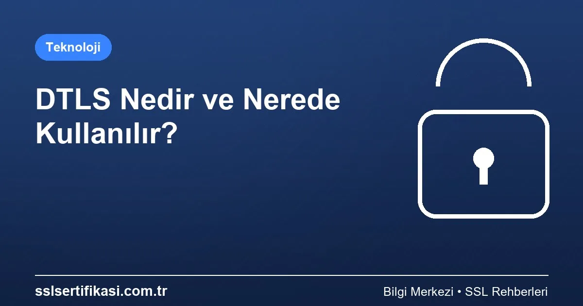 DTLS Güncellemesi: Migrasyon Değişiklikleri