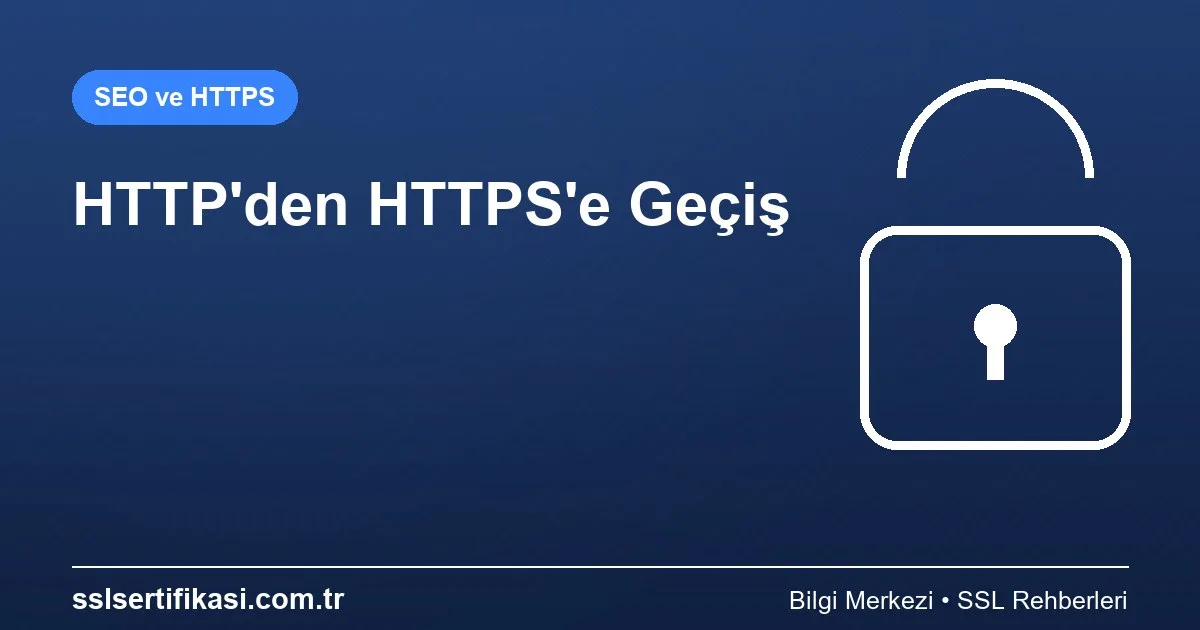 SSL Sertifikası Migrasyon: 2026 Güncel Rehber