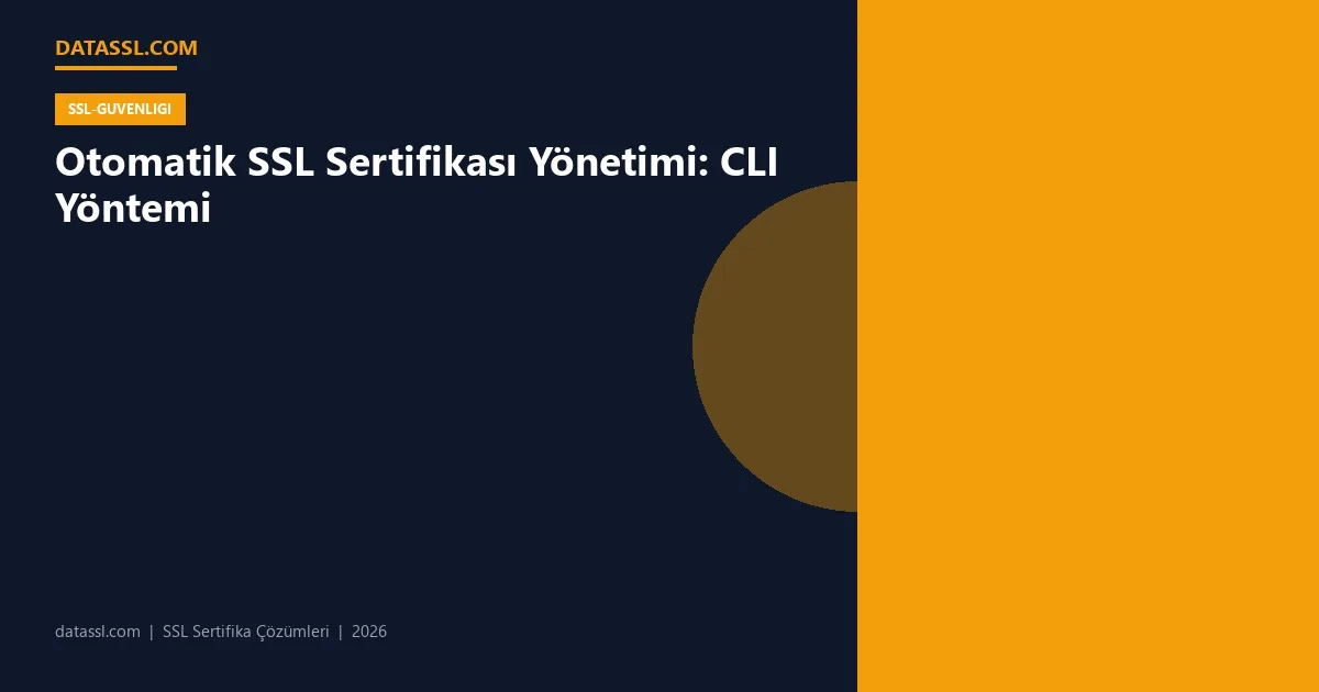 Otomatik SSL Sertifikası Yönetimi: CLI Yöntemi