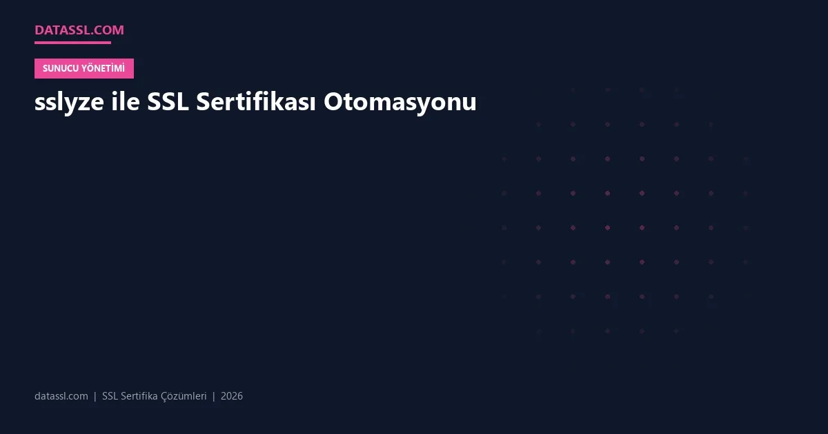sslyze ile SSL Sertifikası Otomasyonu