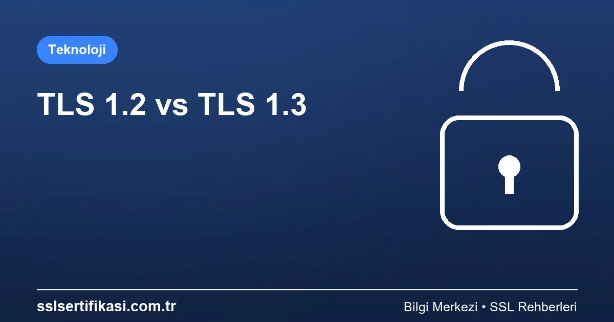 TLS 1.2 Güncellemesi: Otomasyon Değişiklikleri